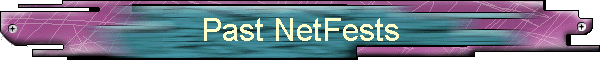 Past NetFests